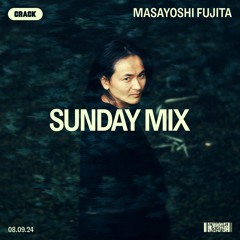 Sunday Mix: Masayoshi Fujita