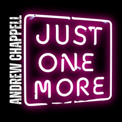 Just One More...