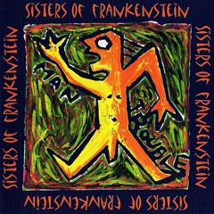 Sisters of Frankenstein: Just A Blues In G! (with Peter Zuvela)