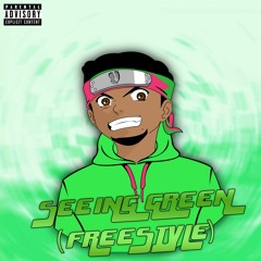 Seeing Green (Freestyle)