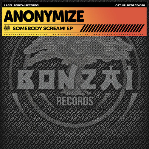Anonymize - Somebody Scream! (Original Mix)