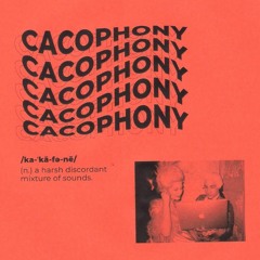 cacophony