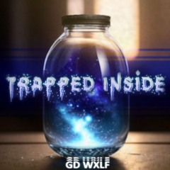 Trapped Inside [New Kicks]