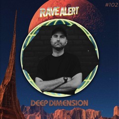 RaveCast102 - Deep Dimension