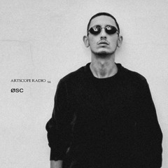 Artscope Radio #56 : ØSC