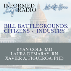 Informed Life Radio 02-21-25 Liberty Hour - BILL BATTLEGROUNDS: CITIZENS v INDUSTRY