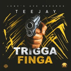 TeeJay - Trigga Finga