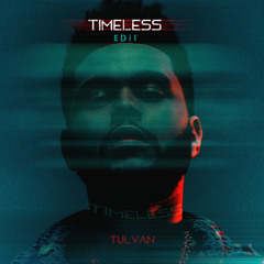 TULVAN - Timeless (Edit)
