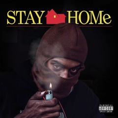 Stay Home (prod. Cortez)