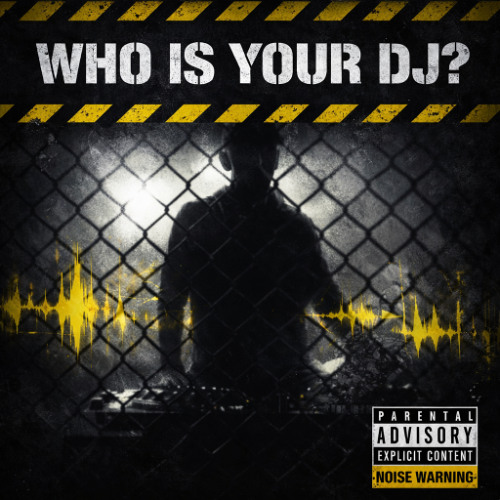 WHO IS YOUR DJ - Remix
