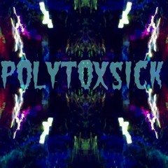 PolytoxSick - Madness Returns Djset
