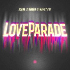 Robbe, Amero & mavzy grx - Love Parade (TECHNO)