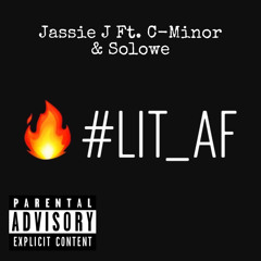 Lit Jassie-J Ft. C-Minor & Solowe