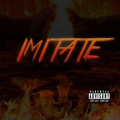 Imitate [prod. TenTwo] (@kilroysamson)