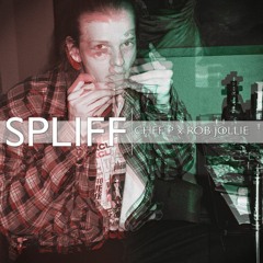 Spliff (Chef P x Rob Jollie)