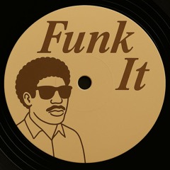 Funk It [FREE DL]