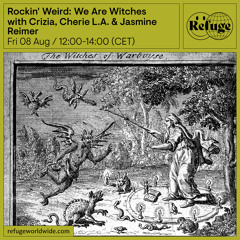 Rockin' Weird: We Are Witches - Crizia, Cherie L.A. & Jasmine Reimer  - 08 Aug 2025
