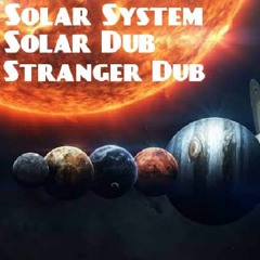 Solar System & Solar Dub
