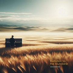 Invitation To The Mundane - New Age/ Piano/Ambient/BGM/Cafe/Study Music