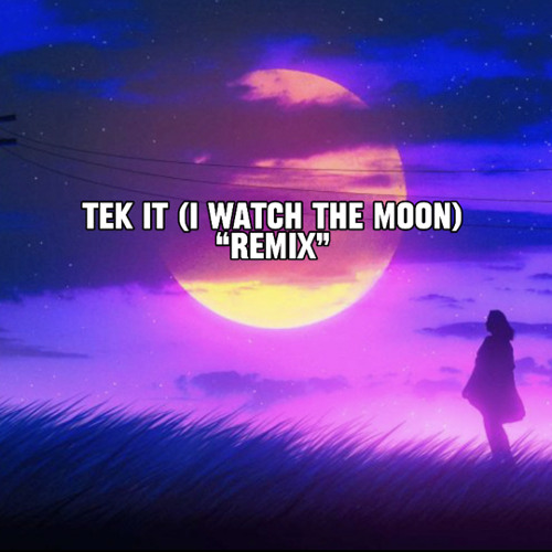 Tek it “REMIX”