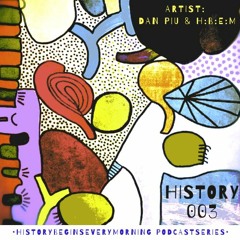 History003 - Dan Piu & H:B:E:M