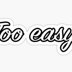 too easy meerget2it (ft doughboyyy, devget2it)