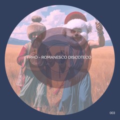 Rhō - Romanesco Discoteco
