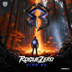 Rogue Zero - Find Me