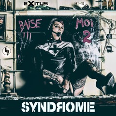 Syndrome - Baise - Moi 2