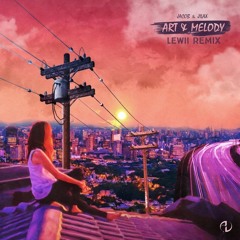 Jilax & Jacob - Art & Melody (Lewii Remix)
