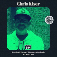House Saladcast 584 | Chris Kiser