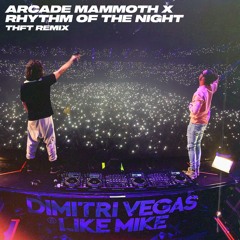 RHYTHM OF THE NIGHT X ARCADE MAMMOTH (THFT REMIX) *2K FOLLOWER SPECIAL*