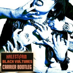 Halestorm - Black Vultures (Carrier Bootleg) [Free DL]