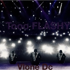 Vlone Dc- Tooo Flashy