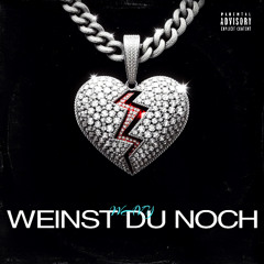 Weinst du noch