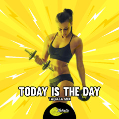 Tabata Music - Today Is The Day (Tabata Mix)