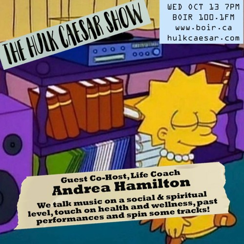 The Hulk Caesar Show - Oct 13 2021 - Andrea Hamilton