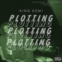 PLOTTING - KING DEMI ft.  VL SALEEM