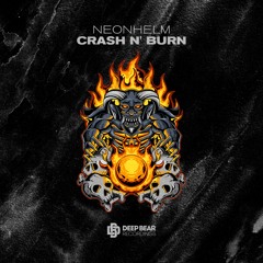 NEONHELM - Crash N' Burn
