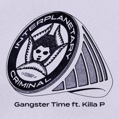 Gangster Time (feat. Killa P)