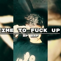 time_to_fuck_up