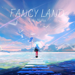 Fancy Land