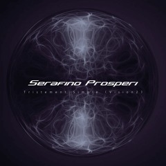 Serafino Prosperi - Tristement Simple (Vision 2)
