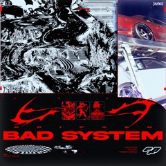 BAD SYSTEM EP