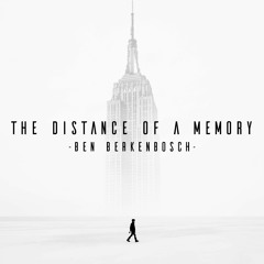 The Distance Of A Memory