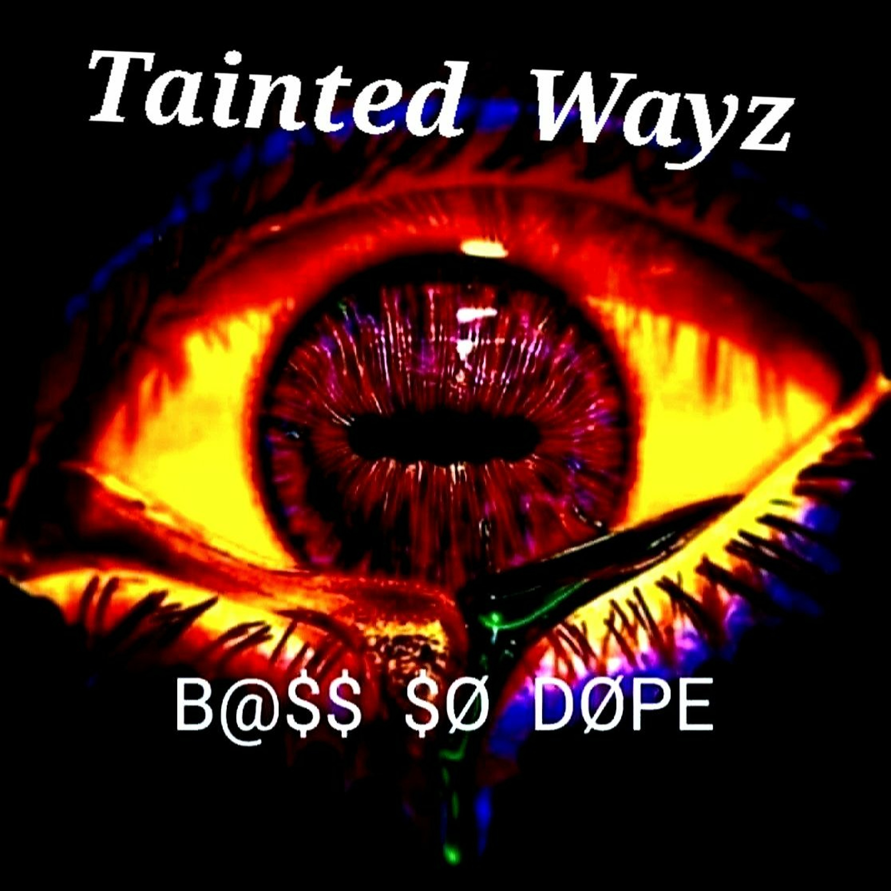 TAINTED WAYZ episode artwork