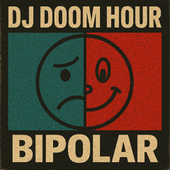 DJ Doom Hour - Bipolar