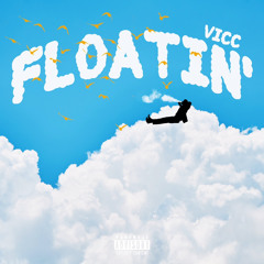 Floatin (prod. hoodrixh)