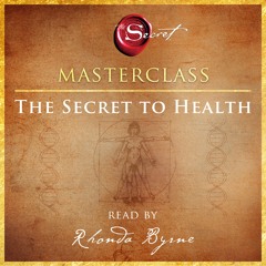 THE SECRET TO HEALTH MASTERCLASS Audiobook Excerpt