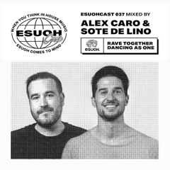 EsuohCast 037 - Alex Caro & Sote De Lino